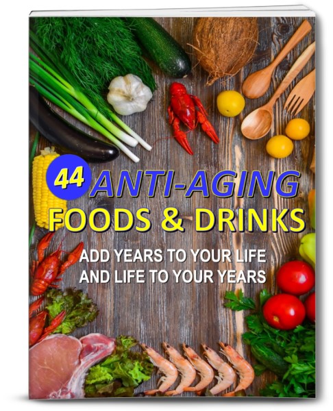44 Anti-Aging Foods & Drinks