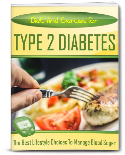 Diet And Excercise For TYPE 2 DIABETES
