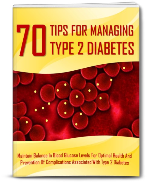 70 Tips For Managing Type 2 Diabetes